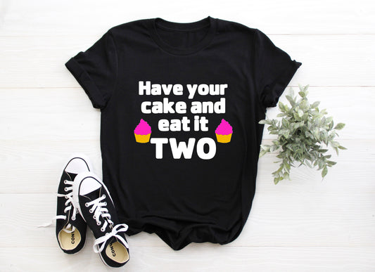 Kid's "Have Your Cake and Eat It Two" 2nd Birthday T-Shirt