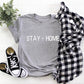 Stay tf Home Adult/ Toddler/ Baby T-Shirt/ Romper