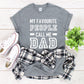 Kid's/ Baby "My favourite people call me Dad" T-Shirt